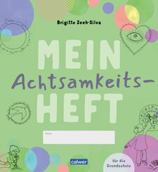 Mein Achtsamkeitsheft f&uuml;r die Grundschule