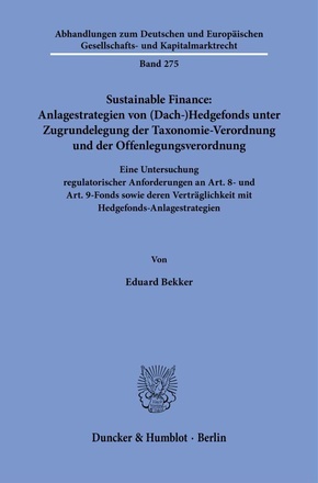 Sustainable Finance: Anlagestrategien von (Dach-)Hedgefonds unter Zugrundelegung der Taxonomie-Verordnung und der Offenl