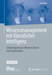 Wissensmanagement mit K&uuml;nstlicher Intelligenz
