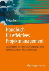 Handbuch f&uuml;r effektives Projektmanagement