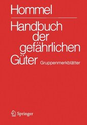 Handbuch der gef&auml;hrlichen G&uuml;ter. Gruppenmerkbl&auml;tter