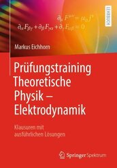 Pr&uuml;fungstraining Theoretische Physik - Elektrodynamik