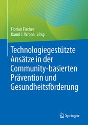 Technologiegestützte Ansätze in der Community-basierten Prävention und Gesundheitsförderung
