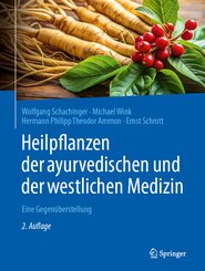 Heilpflanzen der ayurvedischen und der westlichen Medizin
