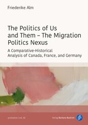The Politics of Us and Them - The Migration Politics Nexus