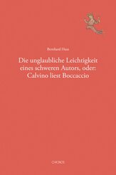 Die unglaubliche Leichtigkeit eines schweren Autors, oder: Calvino liest Boccaccio