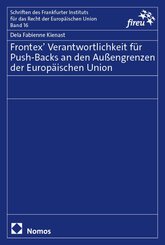 Frontex' Verantwortlichkeit für Push-Backs an den Außengrenzen der Europäischen Union