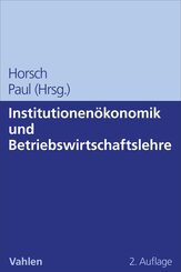 Institutionen&ouml;konomik und Betriebswirtschaftslehre