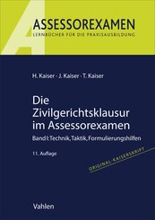Die Zivilgerichtsklausur im Assessorexamen