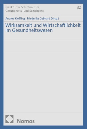 Wirksamkeit und Wirtschaftlichkeit im Gesundheitswesen