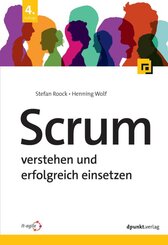 Scrum - verstehen und erfolgreich einsetzen