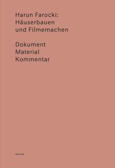 Harun Farocki: &Uuml;ber Architektur und Film