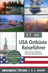 USA Ostk&uuml;ste Reisef&uuml;hrer von SWISSMISSONTOUR