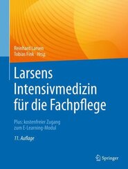 Larsens Intensivmedizin f&uuml;r die Fachpflege