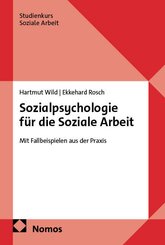 Sozialpsychologie f&uuml;r die Soziale Arbeit