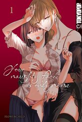 Your naughty face is only mine 01