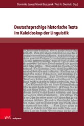 Deutschsprachige historische Texte im Kaleidoskop der Linguistik