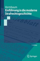 Einf&uuml;hrung in die moderne Strafrechtsgeschichte