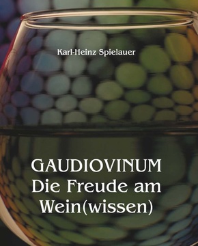 GAUDIOVINUM Die Freude am Wein(wissen)