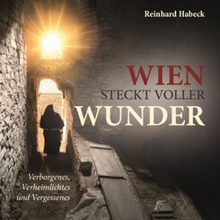Wien steckt voller Wunder