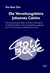 Die Vorsehungslehre Johannes Calvins