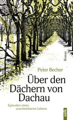 &Uuml;ber den D&auml;chern von Dachau