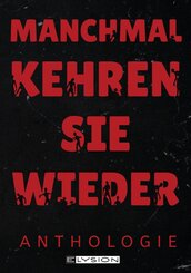 Manchmal kehren sie wieder