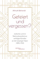 Gefeiert und vergessen?