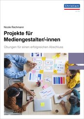 Projekte für Mediengestalter, m. 1 Online-Zugang