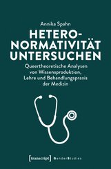 Heteronormativit&auml;t untersuchen