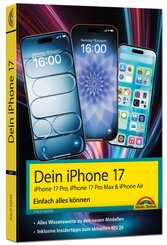 Dein iPhone 17 - iPhone 17, iPhone 17 Pro, iPhone 17 Pro Max oder iPhone Air - Einfach alles k&ouml;nnen