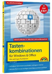 Tastenkombinationen f&uuml;r Windows 11, 10, 8.1, 7 & Microsoft 365, Office 2024 - 2010 - Alle wichtigen Funktionen