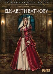 K&ouml;nigliches Blut: Elisabeth Bathory
