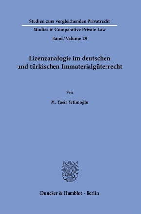 Lizenzanalogie im deutschen und türkischen Immaterialgüterrecht