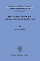 Lizenzanalogie im deutschen und türkischen Immaterialgüterrecht