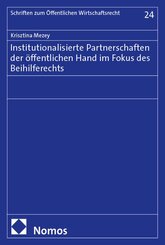 Institutionalisierte Partnerschaften der &ouml;ffentlichen Hand im Fokus des Beihilferechts