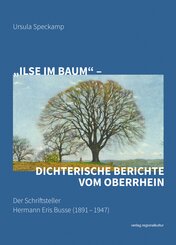 "Ilse im Baum" - dichterische Berichte vom Oberrhein