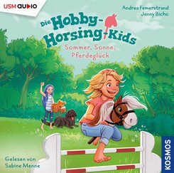 Hobby-Horsing-Kids (Folge 2): Sommer, Sonne, Pferdeglück, 1 Audio-CD