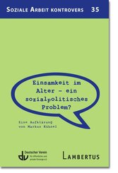 Einsamkeit im Alter - ein sozialpolitisches Problem?