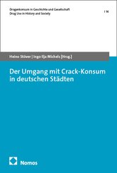 Der Umgang mit Crack-Konsum in deutschen St&auml;dten