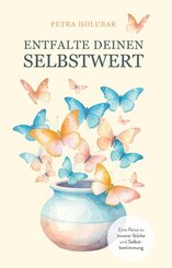 Entfalte Deinen Selbstwert