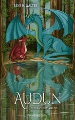 Audun - Der Drache des Waldes