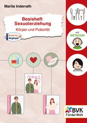 Basisheft Sexualerziehung: K&ouml;rper und Pubert&auml;t
