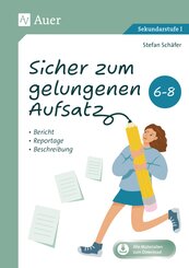 Sicher zum gelungenen Aufsatz 6-8