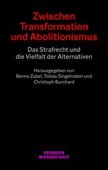 Zwischen Transformation und Abolitionismus