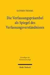 Die Verfassungspräambel als Spiegel des Verfassungsverständnisses
