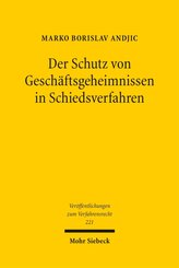 Der Schutz von Gesch&auml;ftsgeheimnissen in Schiedsverfahren
