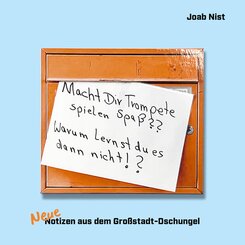 Neue Notizen aus dem Gro&szlig;stadt-Dschungel