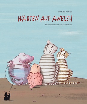 Warten auf Aneleh