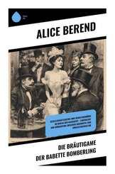 Die Br&auml;utigame der Babette Bomberling